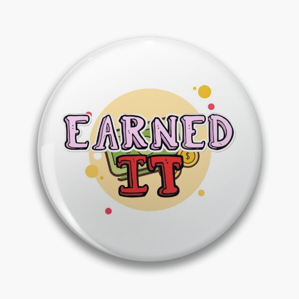 Item preview, Earned it designed and sold by Yellowsprint.