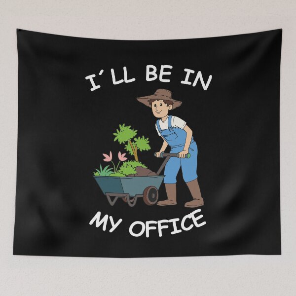 Item preview, Funny Gardener Gardening Plant I'll Be In My Office Garden designed and sold by Luxara1.