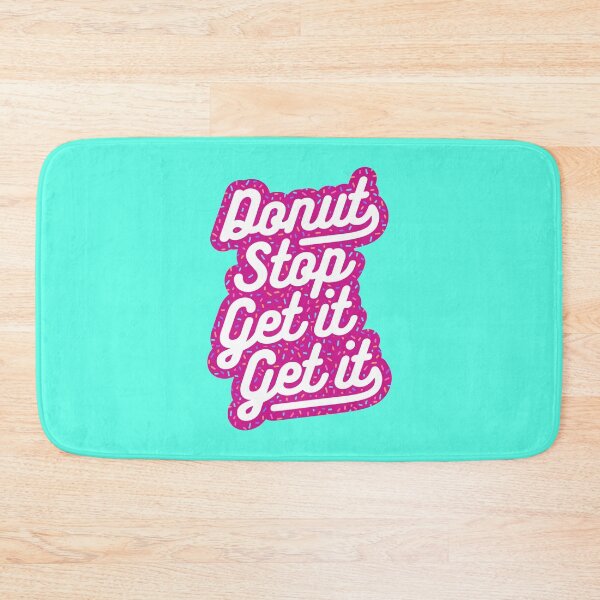 Item preview, Donut Stop Get It Get It Frosted Sprinkles Typography designed and sold by Brogress Project.