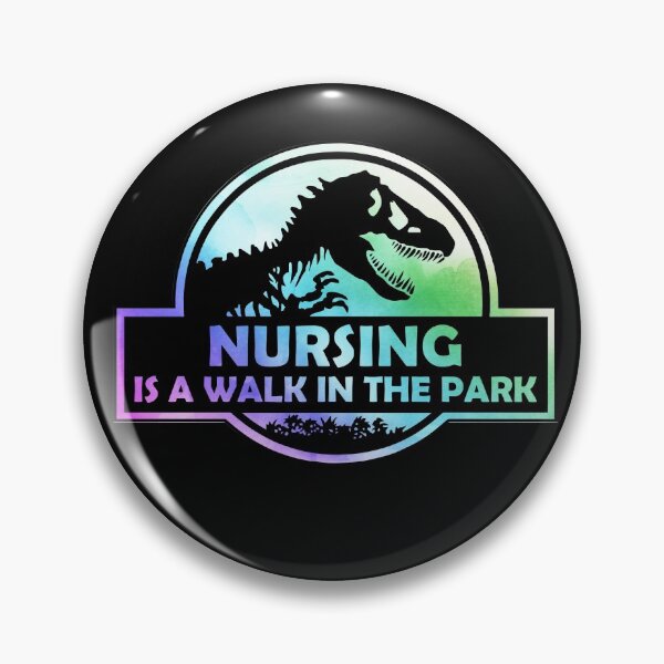 Item preview, Nursing Is A Walk in the Park designed and sold by silverhexagon.