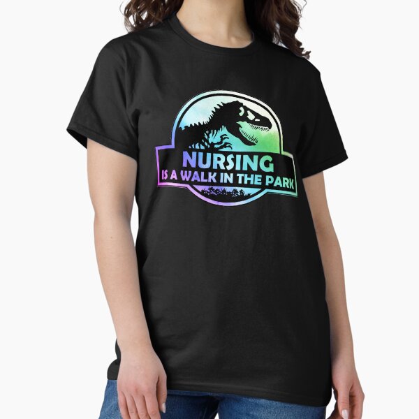 Item preview, Nursing Is A Walk in the Park designed and sold by silverhexagon.