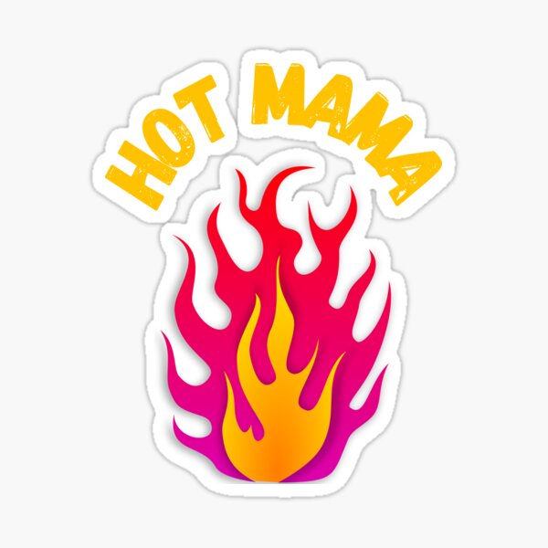 Hot Mama Stickers for Sale