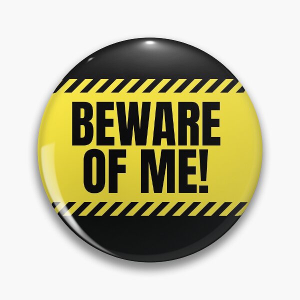 Item preview, Beware of Me designed and sold by SaamyaTyagi.