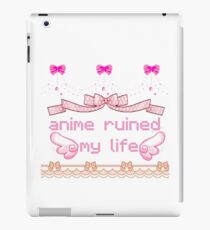 anime ruined my life iPad Case/Skin