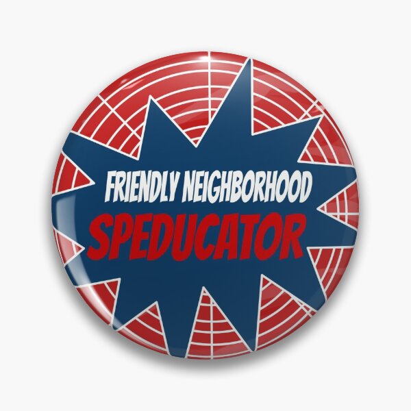 Item preview, Friendly Neighborhood Speducator designed and sold by TheBoyTeacher.