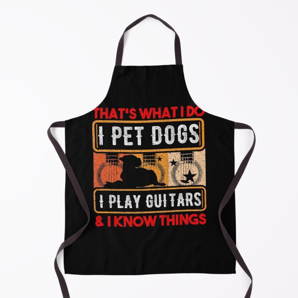Item preview, That Is What I Do I Pet Dogs I Play Guitars And Know Things Guitar Dog Breed Paws Band String Pluck Strum designed and sold by shirti.