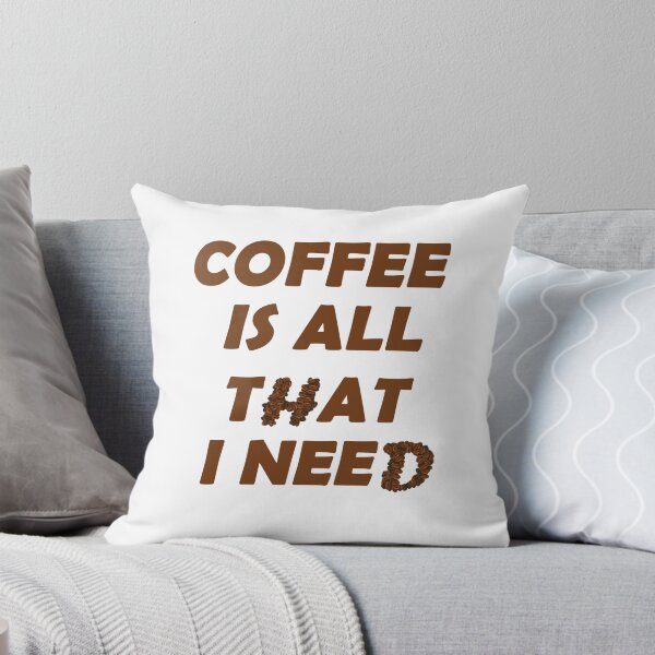 Item preview, Coffee Is All That I Need  designed and sold by Simo200.
