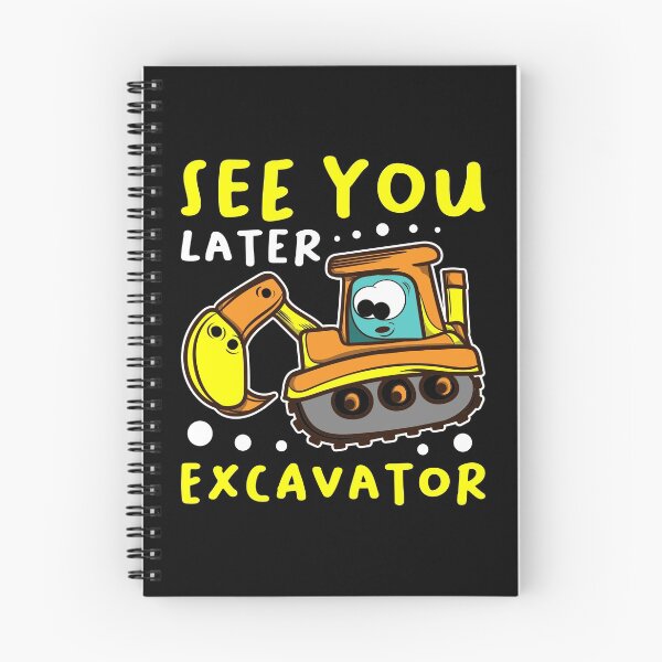 Item preview, See You Later Excavator Engineer Build Construction Drive Construct Project Concrete Building Bridge Dig Tee designed and sold by shirti.