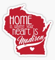 Home is Madison Sticker