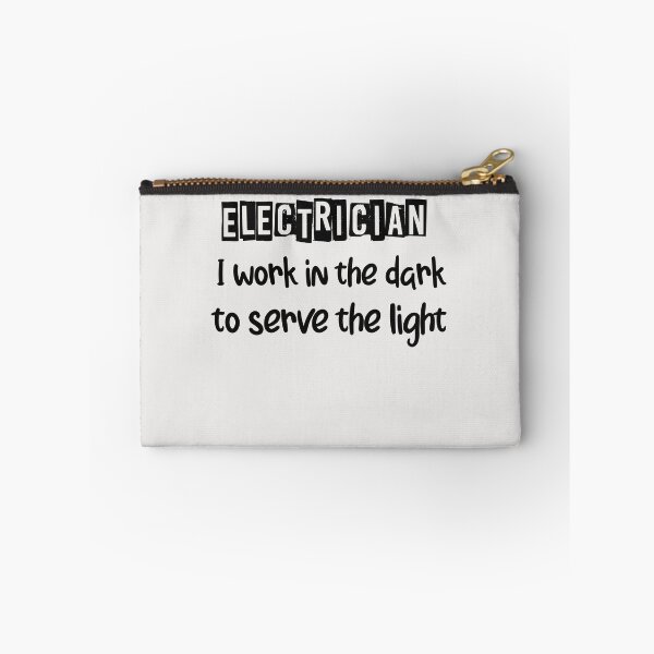 Item preview, Electrician - I work in the dark to serve the light funny quote designed and sold by unique things.