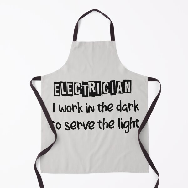 Item preview, Electrician - I work in the dark to serve the light funny quote designed and sold by unique things.