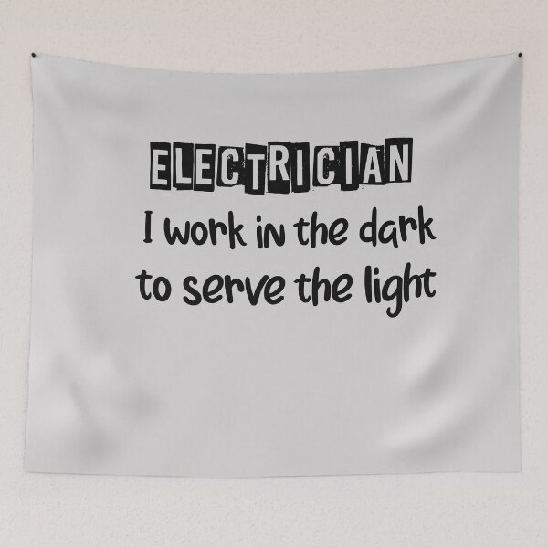 Item preview, Electrician - I work in the dark to serve the light funny quote designed and sold by unique things.