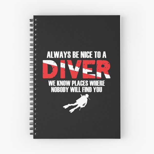 Item preview, Always be Nice to a Diver designed and sold by woormle.