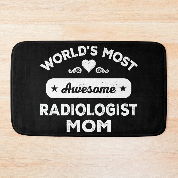 Item preview, World's most awesome radiologist mom designed and sold by SidTastic .