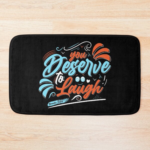 Item preview, Brandon Farris, You Deserve To Laugh, Jear Desus designed and sold by graphic-genie.