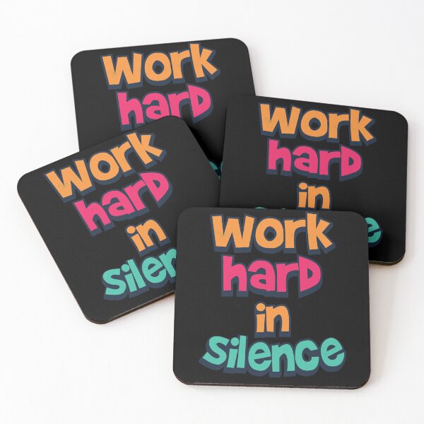 Item preview, Work Hard in Silence designed and sold by pixeldsigns.