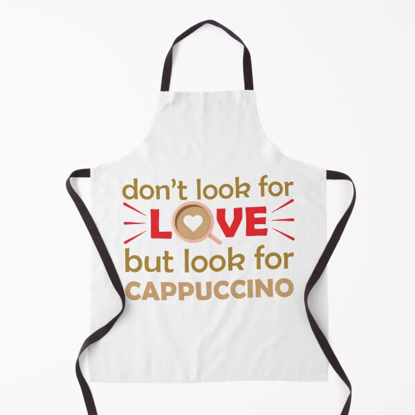 Item preview, Dont Look For Love But Look For Cappuccino - funny coffee saying / funny coffee quote designed and sold by DrawingBoard.