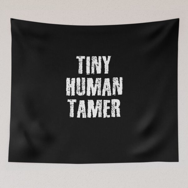 Item preview, Tiny Human Tamer: funny mom, funny teacher, sarcastic teacher, parenting, mom of boys, mom of both, new mom designed and sold by Simoakn.