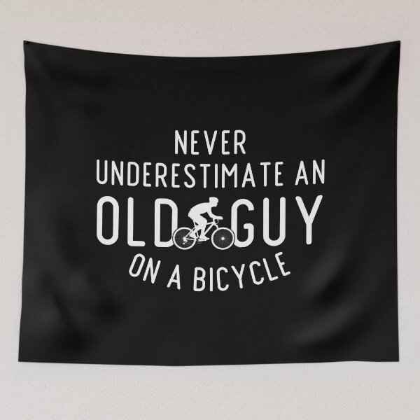 Item preview, Never Underestimate An old Guy On A Bicycle, Cyclist Gift Idea, Fathers Day Gift Idea, Old Man designed and sold by JulianoZn97.
