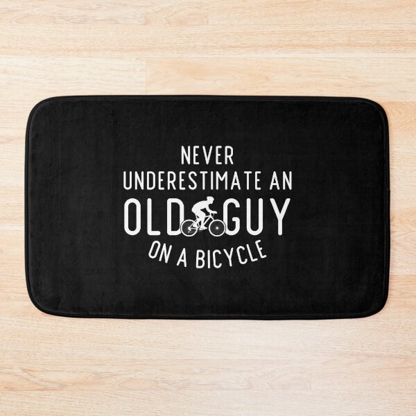 Item preview, Never Underestimate An old Guy On A Bicycle, Cyclist Gift Idea, Fathers Day Gift Idea, Old Man designed and sold by JulianoZn97.