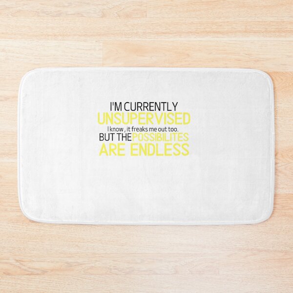 Item preview,  I'm currently unsupervised humor sarcastic funny shirt designed and sold by Castore design.