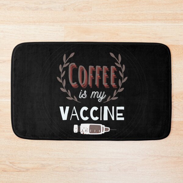 Item preview, Coffee Is My Vaccine designed and sold by WeStarDust.
