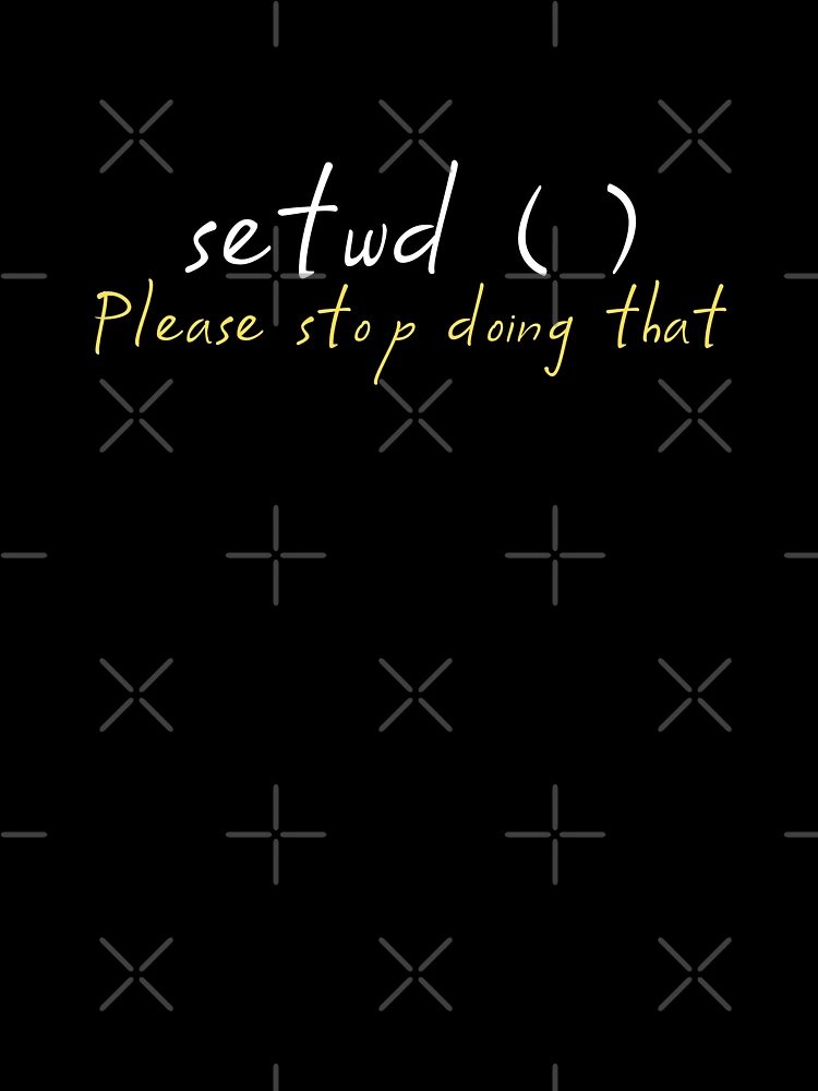 Thumbnail 7 of 7, Oversized T-Shirt, setwd() please stop doing that - R programming - R packages designed and sold by Birdhead.