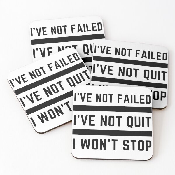 Item preview, I've Not Failed I've Not Quit I Won't Stop designed and sold by BeBetterDaily.