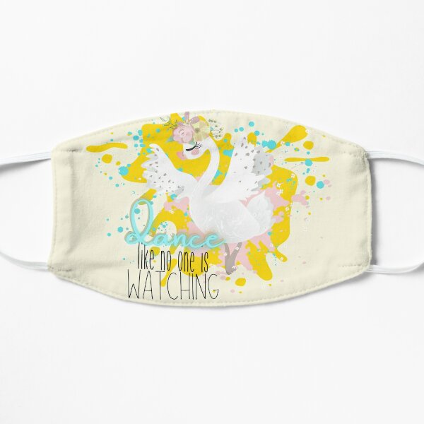 Dance like no one is watching dancing swan Flat Mask