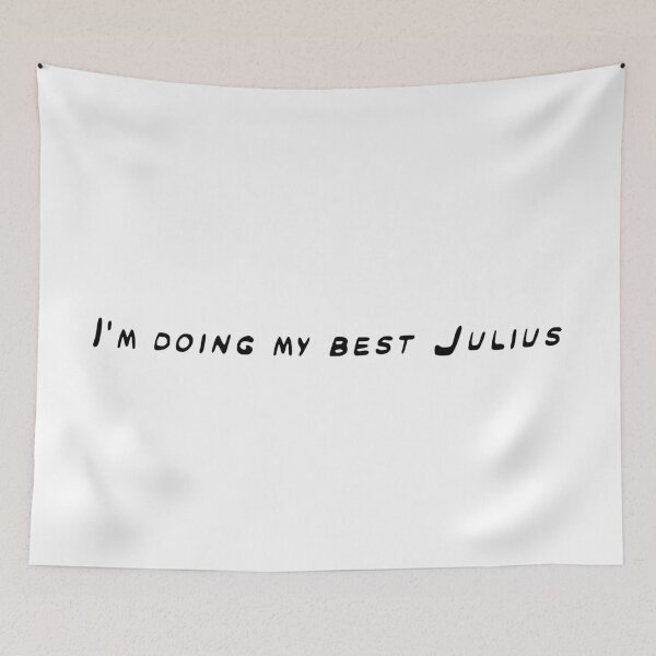 Item preview, I'm Doing My Best Julius designed and sold by beckahbrooks.