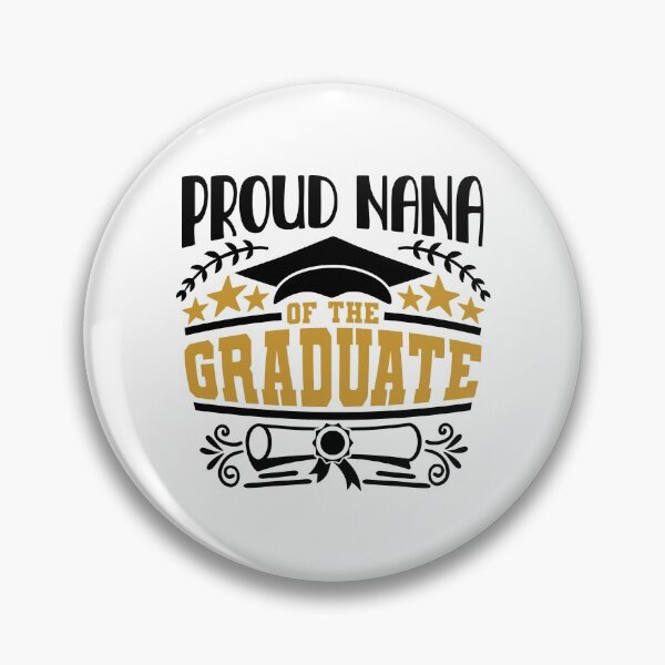 Item preview, Proud Nana Of The Graduate Graduation Gift designed and sold by PurefireGifts.