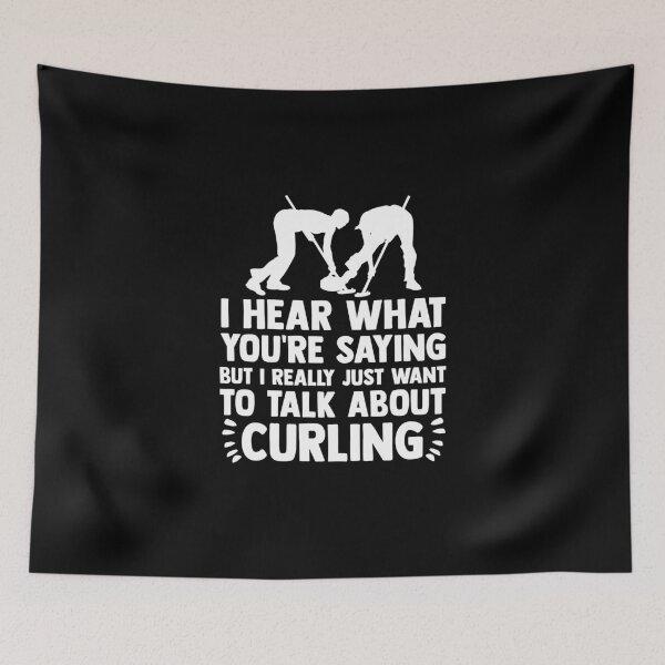 Item preview, What You're Saying? Just Want To Talk About Curling Curler designed and sold by Nessshirts.