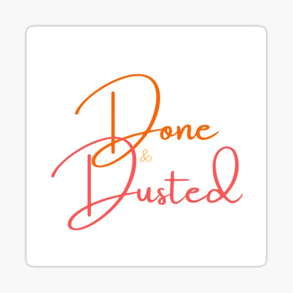 leanne-hainsby-done-and-dusted-sticker-for-sale-by-sammelz-redbubble