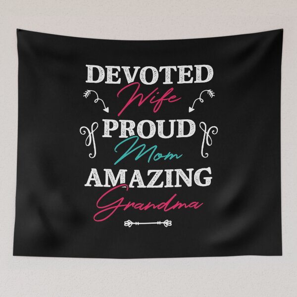 Item preview, Devoted Wife Proud Mom Amazing Grandma Mama Nana designed and sold by Dressed For  Duty.
