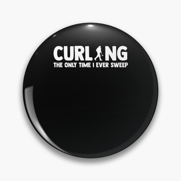 Item preview, Curling The Only Time I Ever Sweep Curler Ice Curling Stone designed and sold by Nessshirts.
