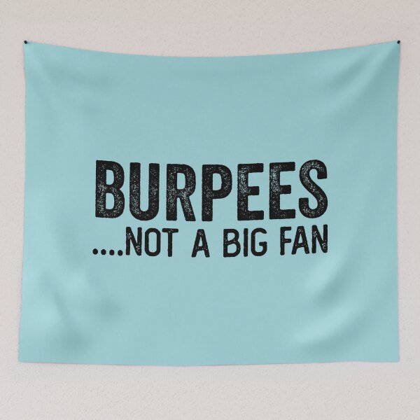 Item preview, Burpees, not a fan - Funny Fitness humor designed and sold by WolfSpiritCo.