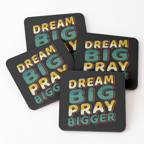 Item preview, DREAM BIG PRAY BIGGER designed and sold by Unohana.