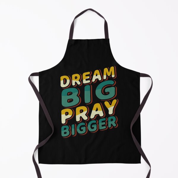 Item preview, DREAM BIG PRAY BIGGER designed and sold by Unohana.