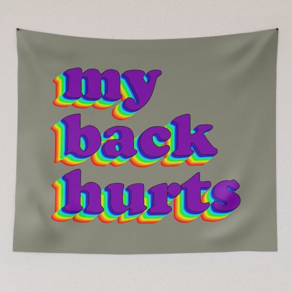 Item preview, My Back Hurts designed and sold by Aspen Steeves.
