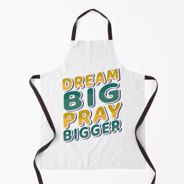 Item preview, DREAM BIG PRAY BIGGER designed and sold by Unohana.