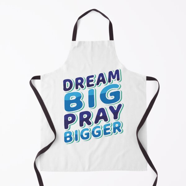 Item preview, DREAM BIG PRAY BIGGER designed and sold by Unohana.