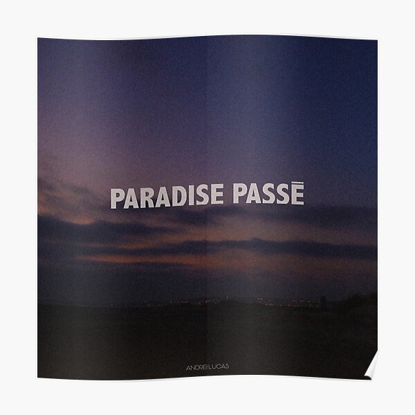 Andrei Lucas Paradise Passé Poster
