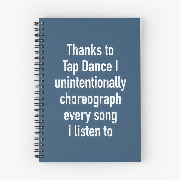 Item preview, Funny Tap dancing gift - Thanks to tap dance I unintentionally choreograph  | tap dance related gifts, tap dance student gift, tap dance teacher designed and sold by TAP-DANCE-ART.