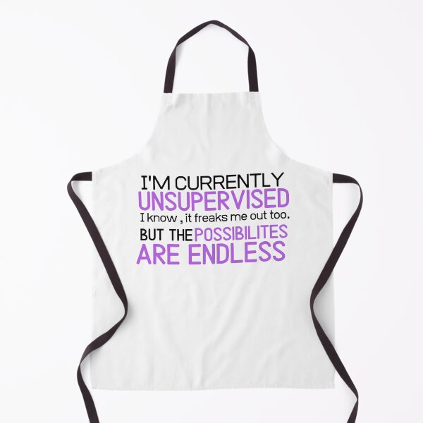 Item preview, I'm currently unsupervised humor sarcastic funny shirt designed and sold by Castore design.