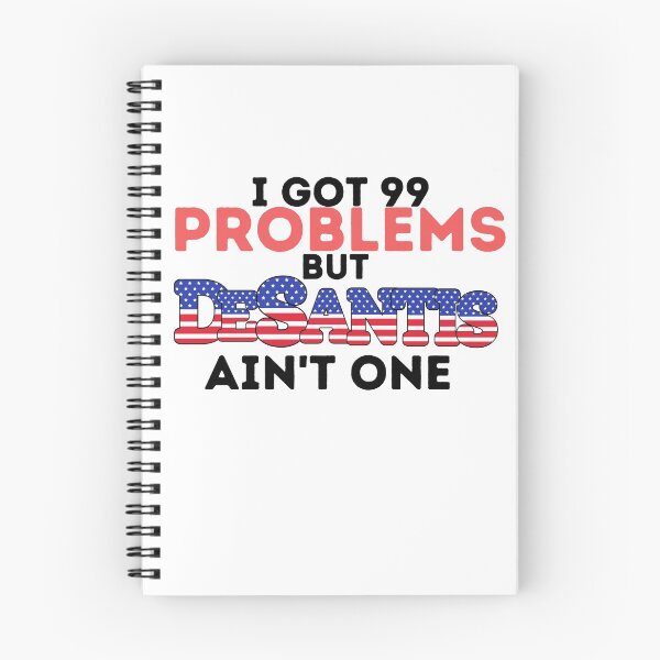 Item preview, I got 99 problems but DeSantis ain't one! designed and sold by danaJG.