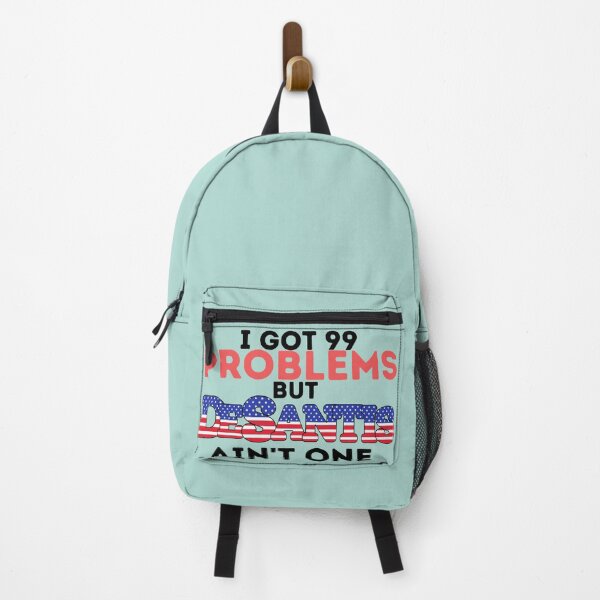 Item preview, I got 99 problems but DeSantis ain't one! designed and sold by danaJG.