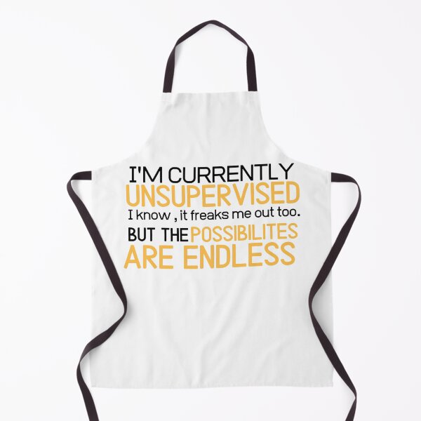 Item preview, I'm currently unsupervised humor sarcastic funny shirt designed and sold by Castore design.