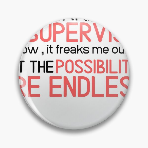 Item preview, I'm currently unsupervised humor sarcastic funny shirt designed and sold by Castore design.