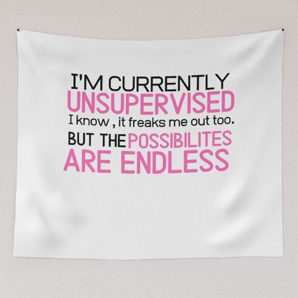 Item preview, I'm currently unsupervised humor sarcastic funny shirt designed and sold by Castore design.