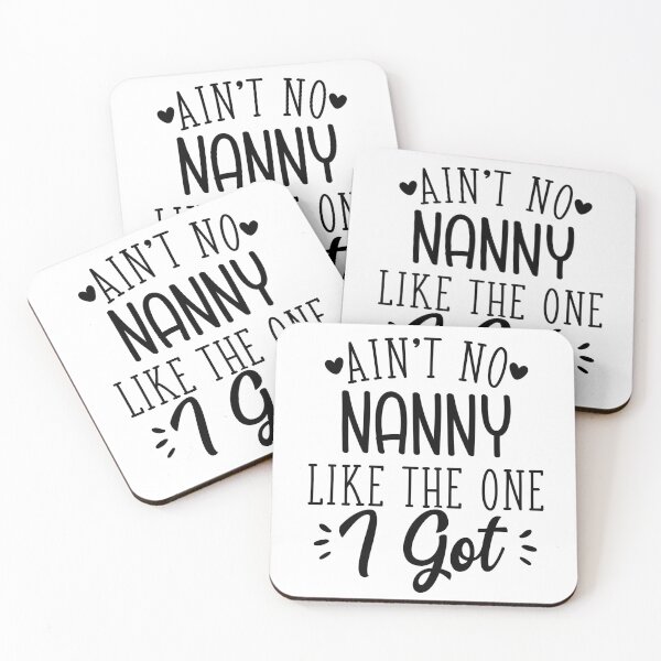 Item preview, Aint No Nanny Like The One I Got designed and sold by TheShirtLounge.